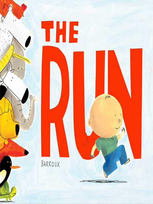 Title details for The Run by Barroux - Available
